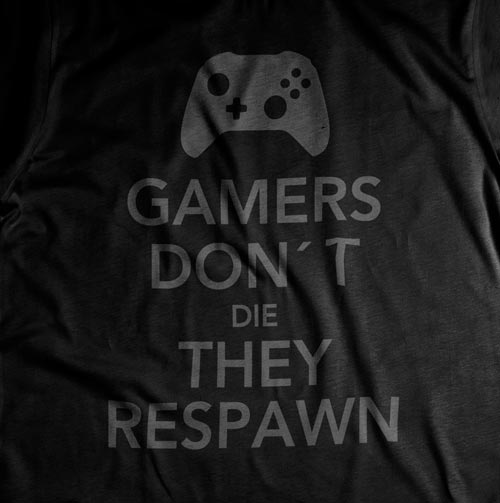 Gamers don´t die T-Shirt